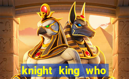 knight king who returned with a god wiki